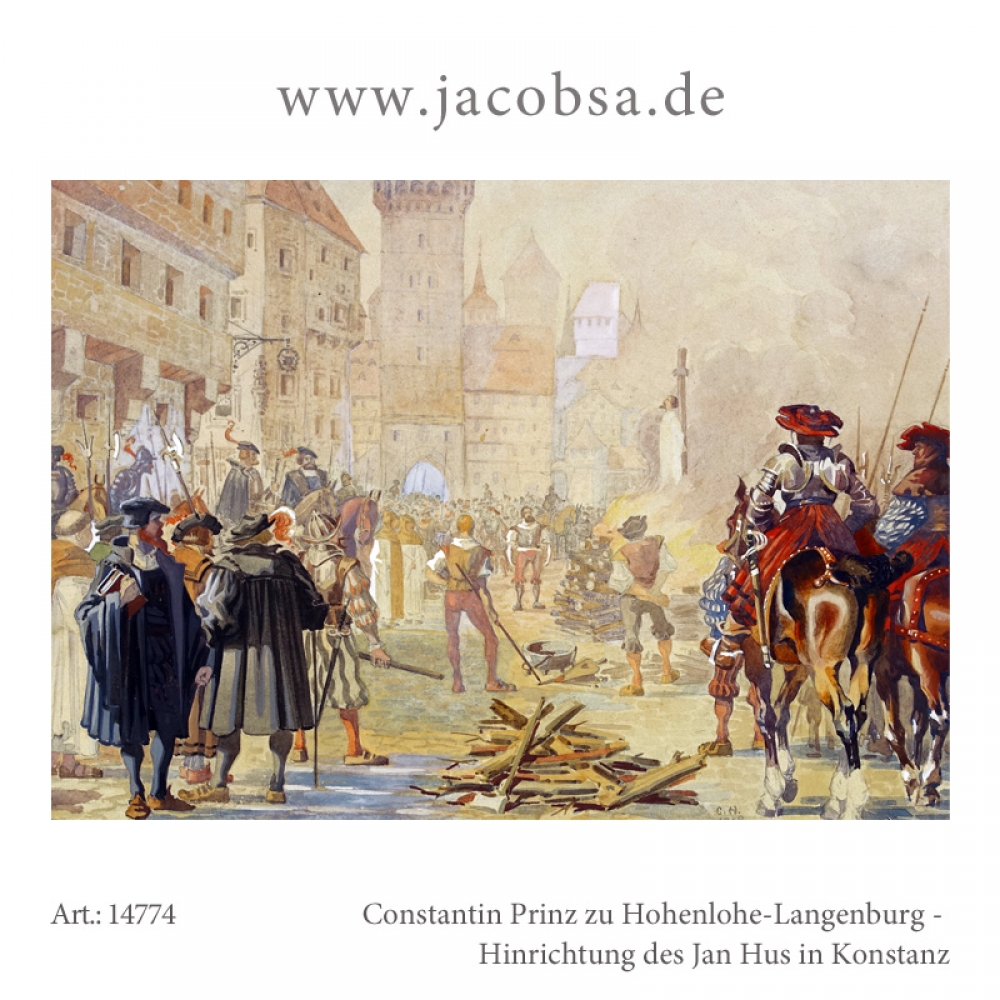 Constantin Prinz zu Hohenlohe-Langenburg, Hinrichtung des Jan Hus in Konstanz