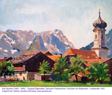 Karl Seubert, Garmisch Partenkirchen, Farchant mit Wetterstein