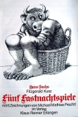 Michael Mathias Prechtl, Fünf Fastnachtspiele